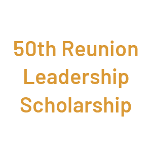50th Reunion Leadership Scholarship